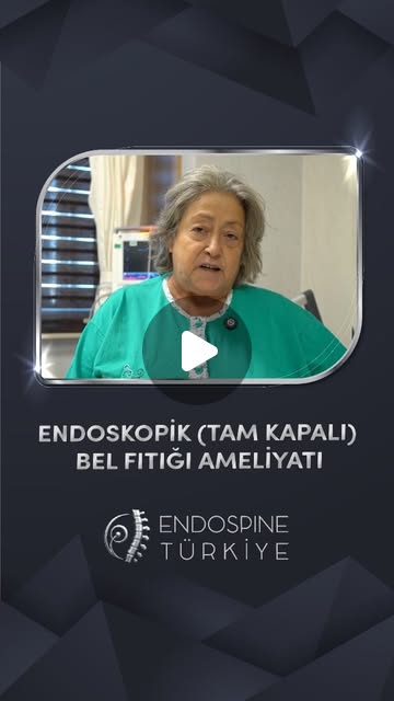 Gülten Hanım - Tam Kapalı Endoskopik Bel Fıtığı Ameliyatı